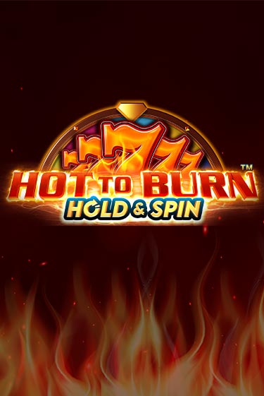 Бесплатная демо игра Hot to Burn Hold and Spin | Джой Казино без регистрации