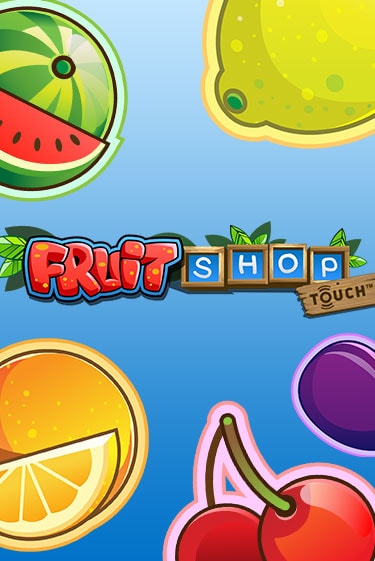 Бесплатная демо игра Fruit Shop™ | Джой Казино без регистрации